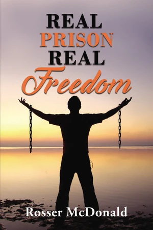 Cover of Real Prison Real Freedom