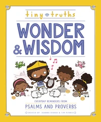 Cover of Tiny Truths Wonder and Wisdom