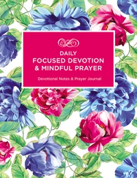Cover of Daily Focused Devotion & Mindful Prayer