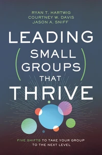 Cover of Leading Small Groups That Thrive