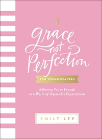 Cover of Grace, Not Perfection for Young Readers