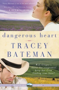 Cover of Dangerous Heart (Westward Hearts)