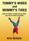 Cover of Tommy's Wired and Mommy's Tired