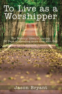 Cover of To Live as a Worshipper