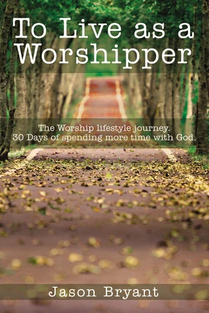 Cover of To Live as a Worshipper