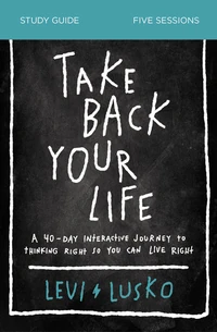 Cover of Take Back Your Life Bible Study Guide