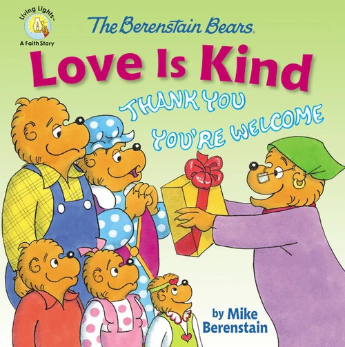 Cover of The Berenstain Bears Love Is Kind