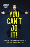 Cover of You Can't Do It!
