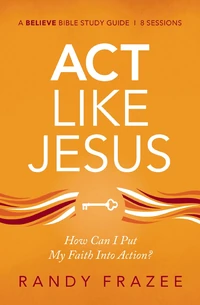 Cover of Act Like Jesus Bible Study Guide
