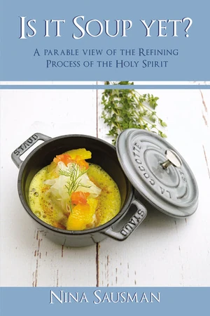 Cover of Is it Soup yet?
