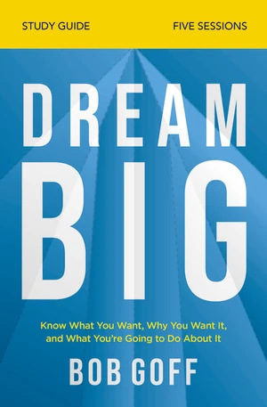 Cover of Dream Big Bible Study Guide