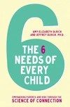 Cover of The 6 Needs of Every Child