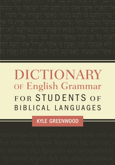 Cover of Dictionary of English Grammar for Students of Biblical Languages