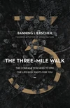 Cover of The Three-Mile Walk