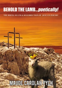 Cover of Behold the Lamb . . . Poetically!