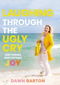 Cover of Laughing Through the Ugly Cry