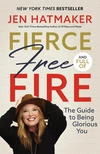 Cover of Fierce, Free, and Full of Fire