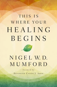 Cover of This Is Where Your Healing Begins