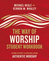 Cover of The Way of Worship Student Workbook