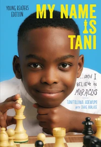 Cover of My Name Is Tani . . . and I Believe in Miracles Young Readers Edition