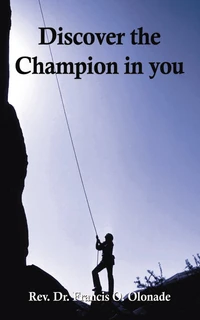 Cover of Discover the Champion in You