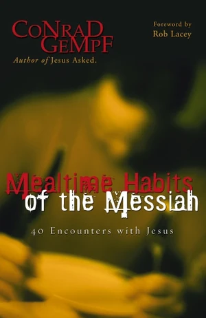 Cover of Mealtime Habits of the Messiah
