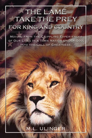 Cover of The Lame Take the Prey for King and Country