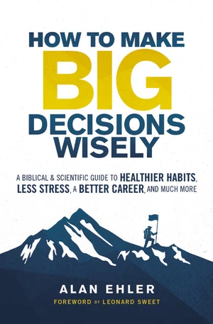 Cover of How to Make Big Decisions Wisely