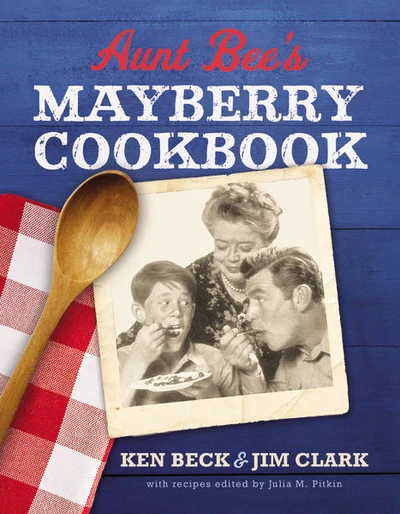 Cover of Aunt Bee's Mayberry Cookbook