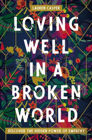 Cover of Loving Well in a Broken World