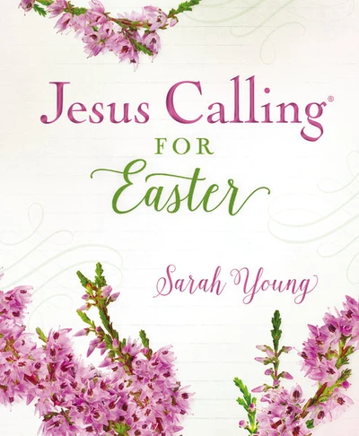 Cover of Jesus Calling for Easter, Padded Hardcover, with Full Scriptures