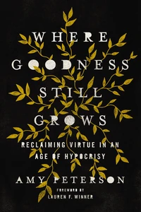 Cover of Where Goodness Still Grows