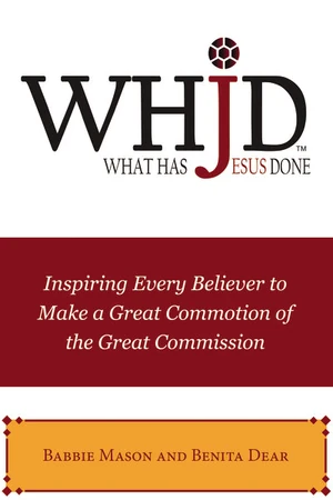 Cover of WHJD What Has Jesus Done