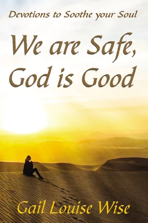 Cover of We are Safe, God is Good