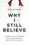 Cover of Why I Still Believe