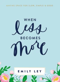 Cover of When Less Becomes More
