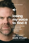 Cover of Losing My Voice to Find It