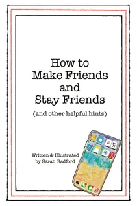 Cover of How To Make Friends And Stay Friends