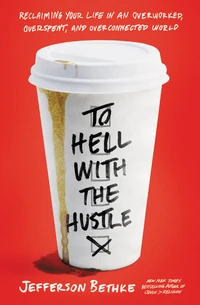 Cover of To Hell with the Hustle