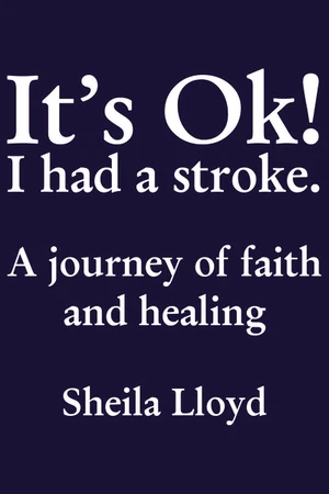 Cover of It's Ok! I Had a Stroke