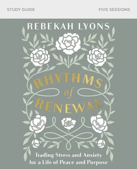 Cover of Rhythms of Renewal Bible Study Guide
