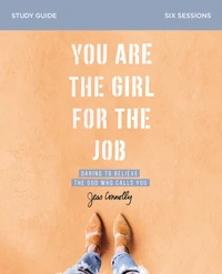 Cover of You Are the Girl for the Job Bible Study Guide