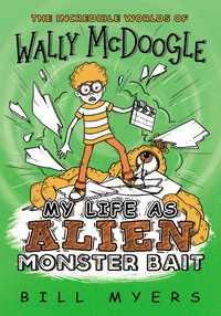 Cover of My Life as Alien Monster Bait