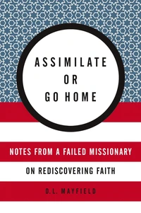 Cover of Assimilate or Go Home