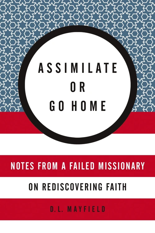 Cover of Assimilate or Go Home
