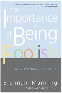 Cover of The Importance of Being Foolish