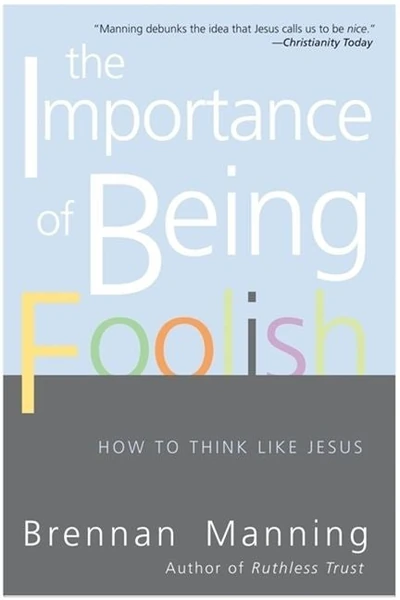 Cover of The Importance of Being Foolish