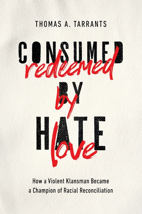 Cover of Consumed by Hate, Redeemed by Love