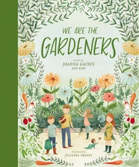 Cover of We Are the Gardeners