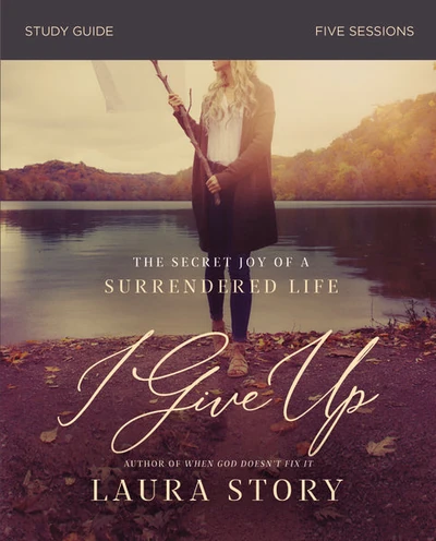 Cover of I Give Up Bible Study Guide